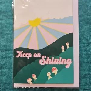 Keep On Shining Greeting Card-Wanderland
